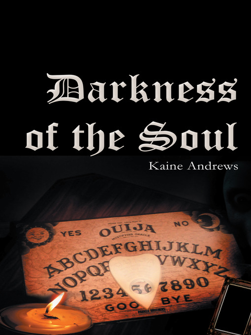 Title details for Darkness of the Soul by Kaine Andrews - Available